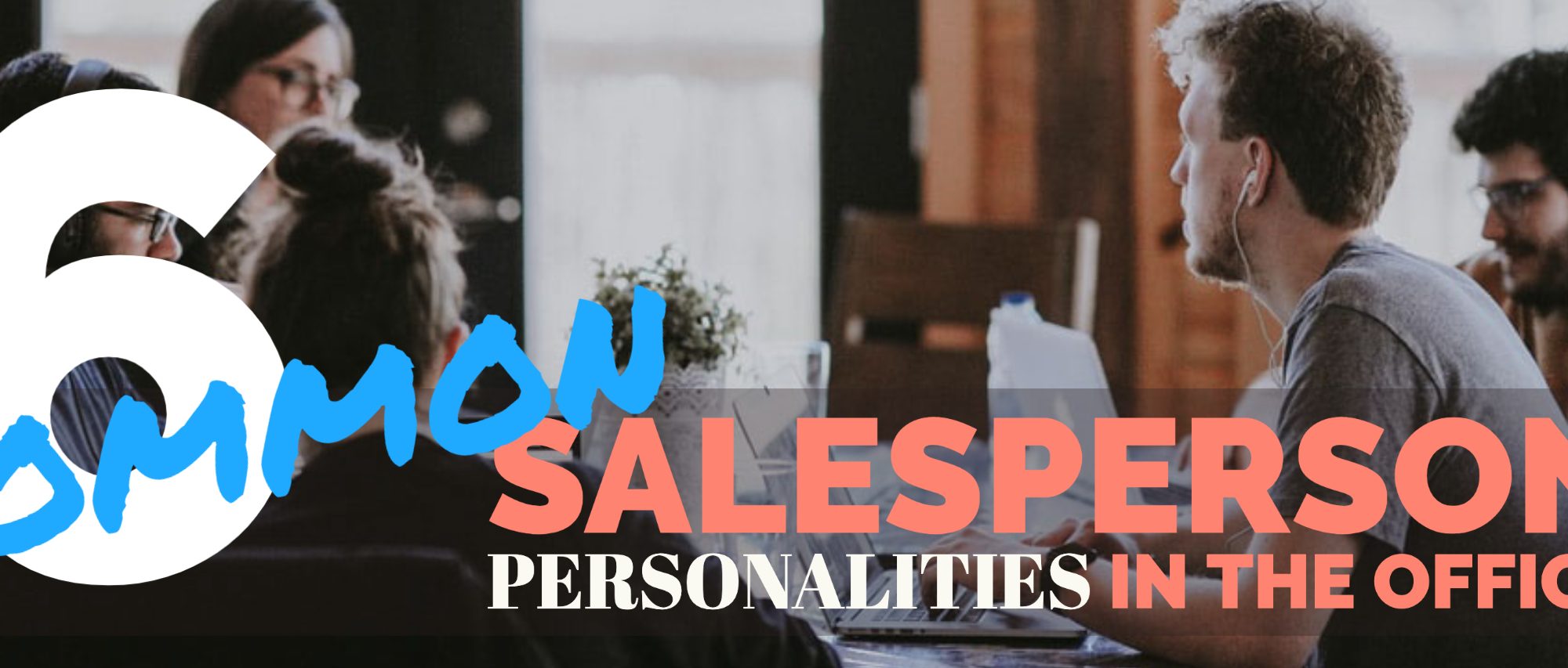 7 common SALESPERSON PERSONALITIES IN THE OFFICE bear bull co consulting more sales less turnover