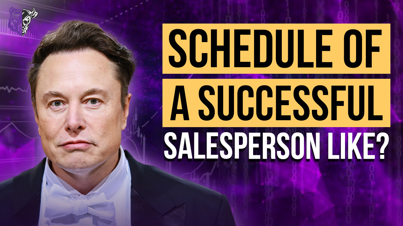 Bear Bull & Co BBCWhat is The Schedule Of a Successful Salesperson Like