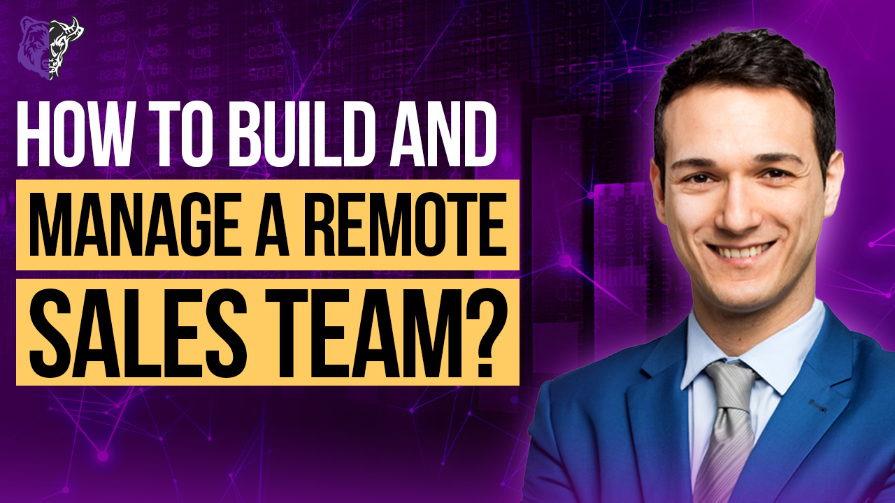 Bear Bull Co BBC How Do You Build And Manage A Remote Sales Team Meeting Cover